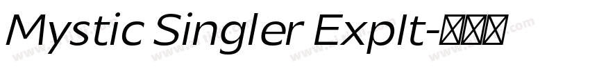 Mystic Singler ExpIt字体转换 Mystic Singler ExpIt字体转换